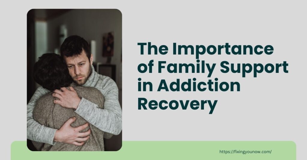 role of family in addiction recovery